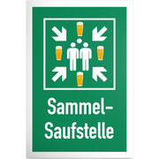 Schild Sammel-Saufstelle