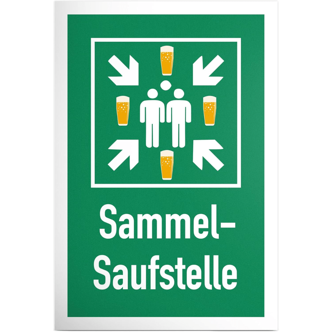 Schild Sammel - Saufstelle - TwentyFourParty